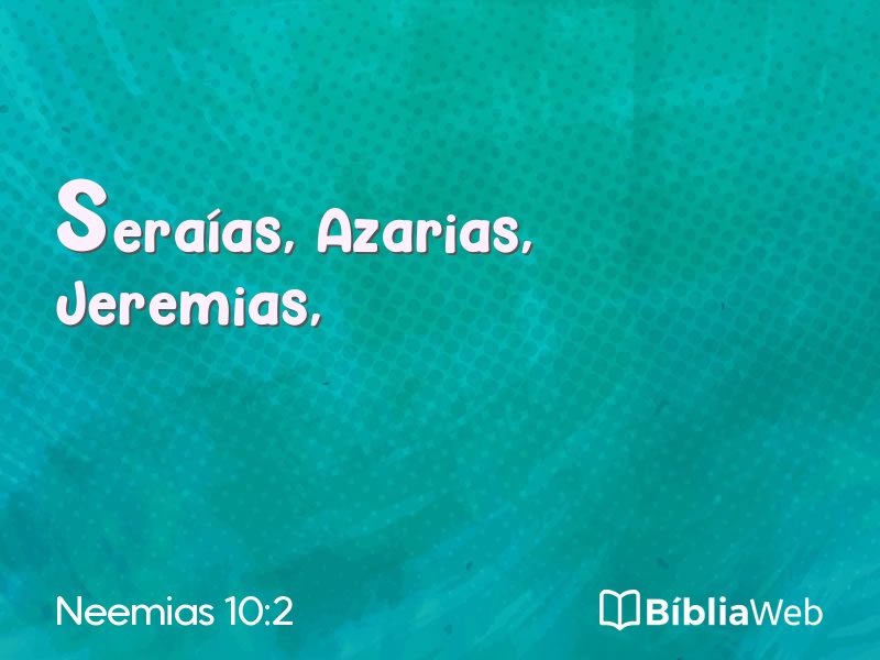 Neemias 10:2 em imagem para compartilhar