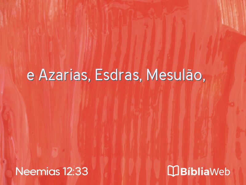 Neemias 12:33 em imagem para compartilhar