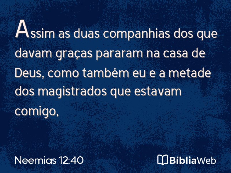 Neemias 12:40 em imagem para compartilhar