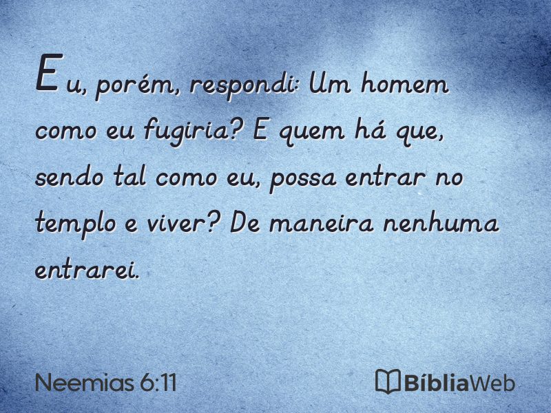 Neemias 6:11 em imagem para compartilhar