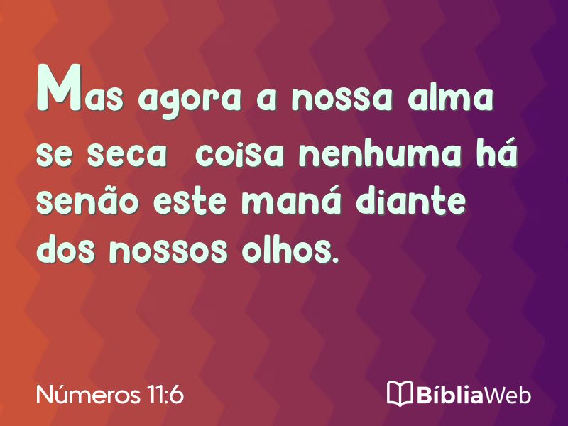 Números 11:6 em imagem para compartilhar