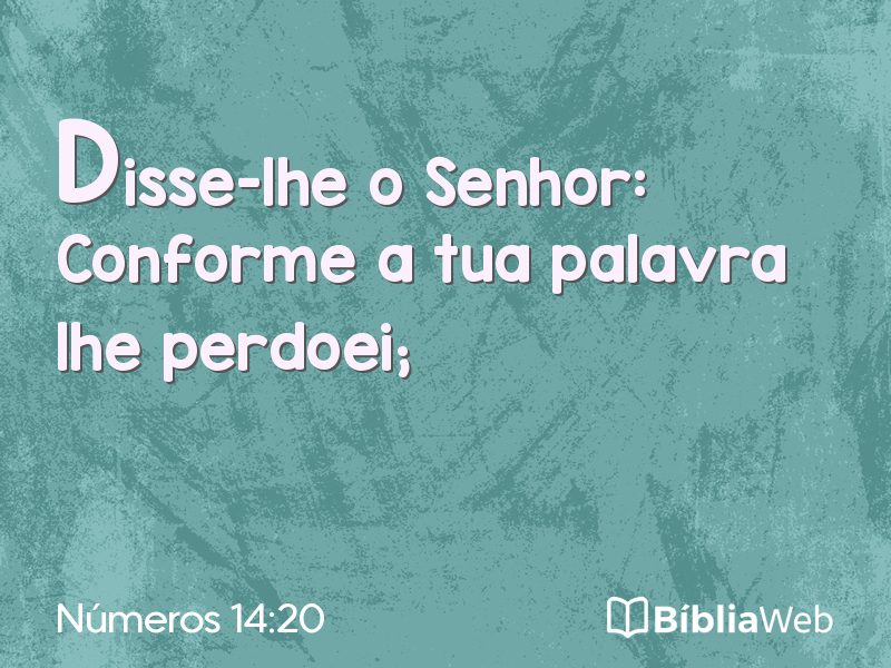 Números 14:20 em imagem para compartilhar