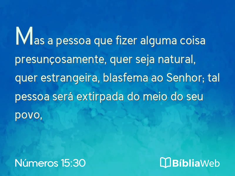 Números 15:30 em imagem para compartilhar