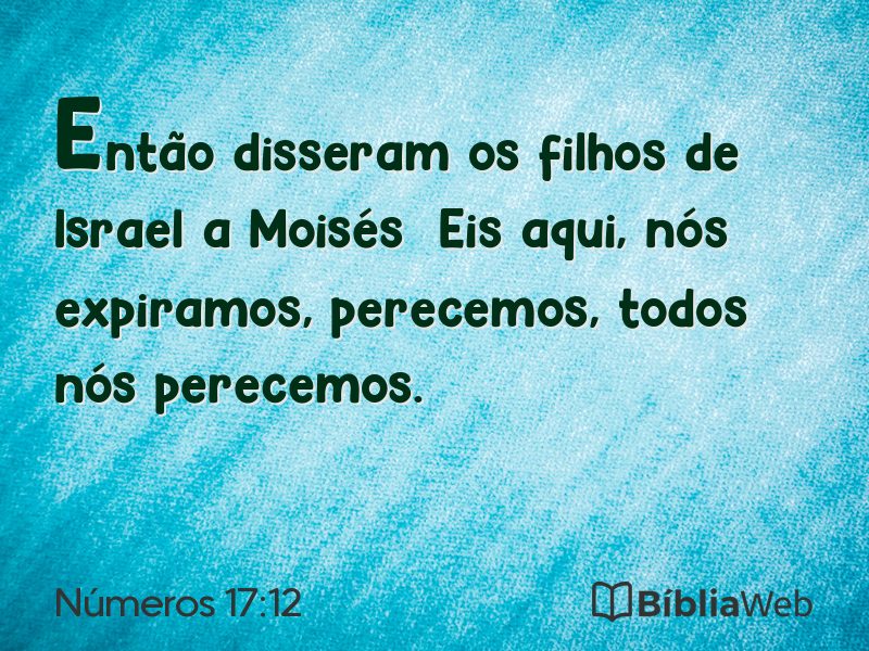 Números 17:12 em imagem para compartilhar