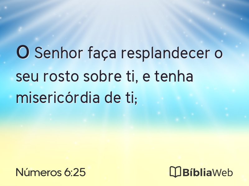 Números 6:25 em imagem para compartilhar