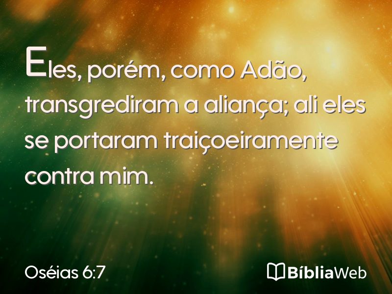 Oséias 6:7 em imagem para compartilhar