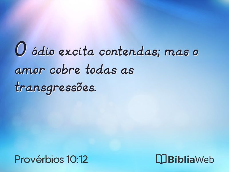 Provérbios 10:12 em imagem para compartilhar