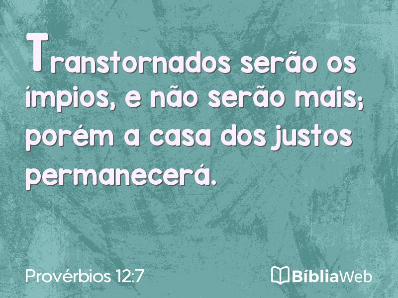 Provérbios 12:7 em imagem para compartilhar