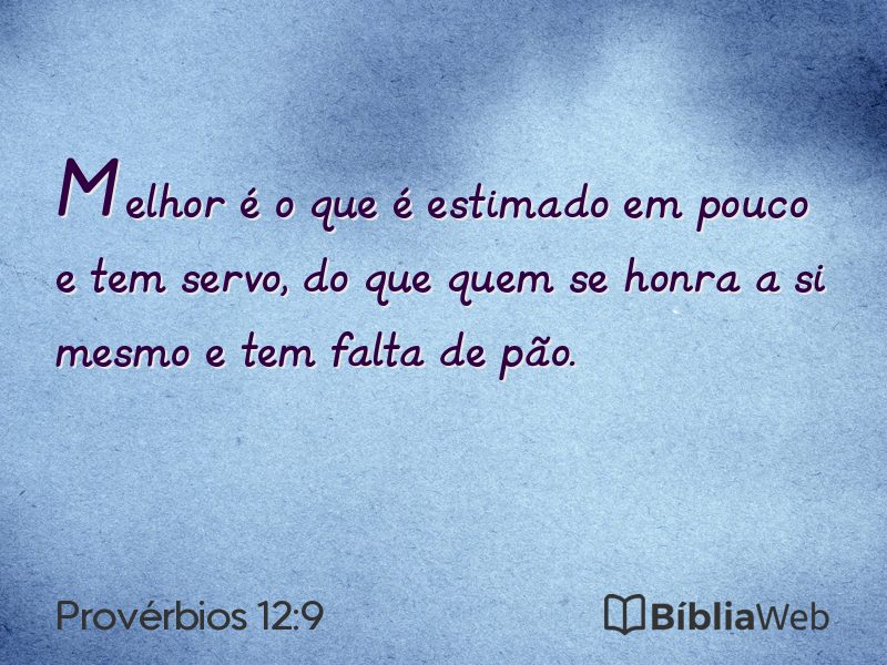 Provérbios 12:9 em imagem para compartilhar