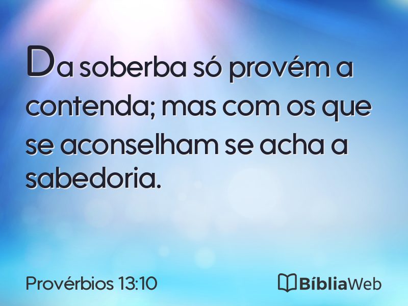Provérbios 13:10 em imagem para compartilhar