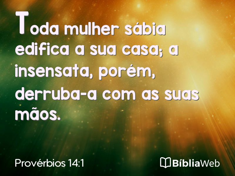 Provérbios 14:1 em imagem para compartilhar