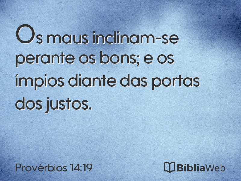 Provérbios 14:19 em imagem para compartilhar