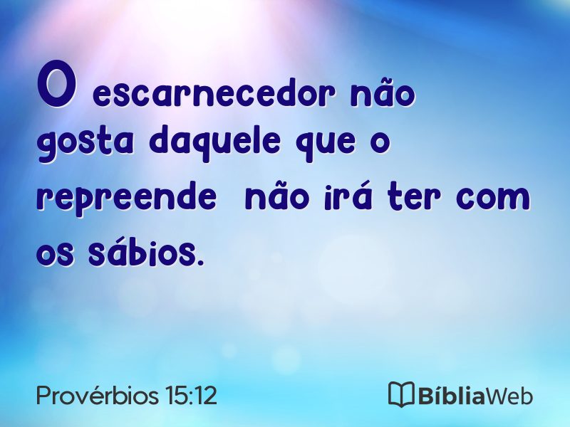 Provérbios 15:12 em imagem para compartilhar