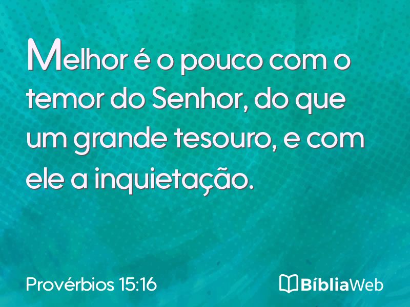 Provérbios 15:16 em imagem para compartilhar