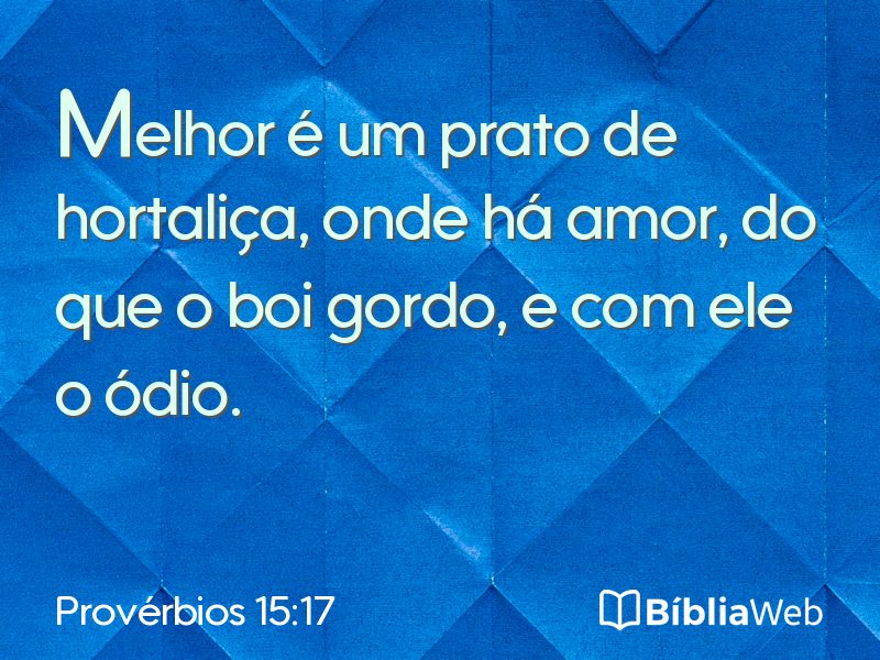 Provérbios 15:17 em imagem para compartilhar