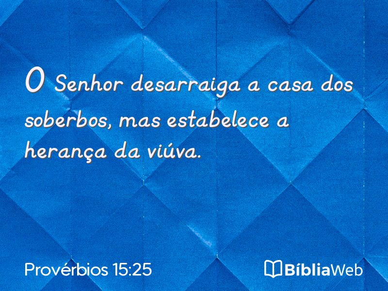 Provérbios 15:25 em imagem para compartilhar