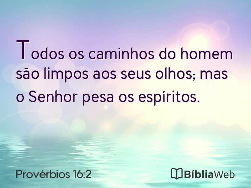 Provérbios 16:2 em imagem para compartilhar