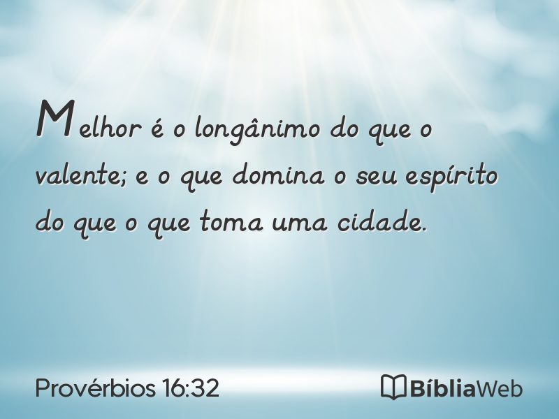 Provérbios 16:32 em imagem para compartilhar