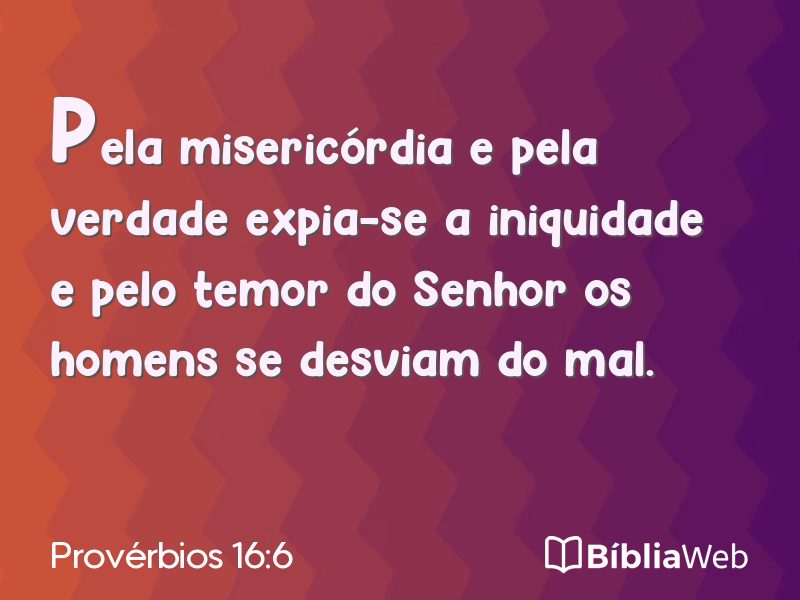 Provérbios 16:6 em imagem para compartilhar