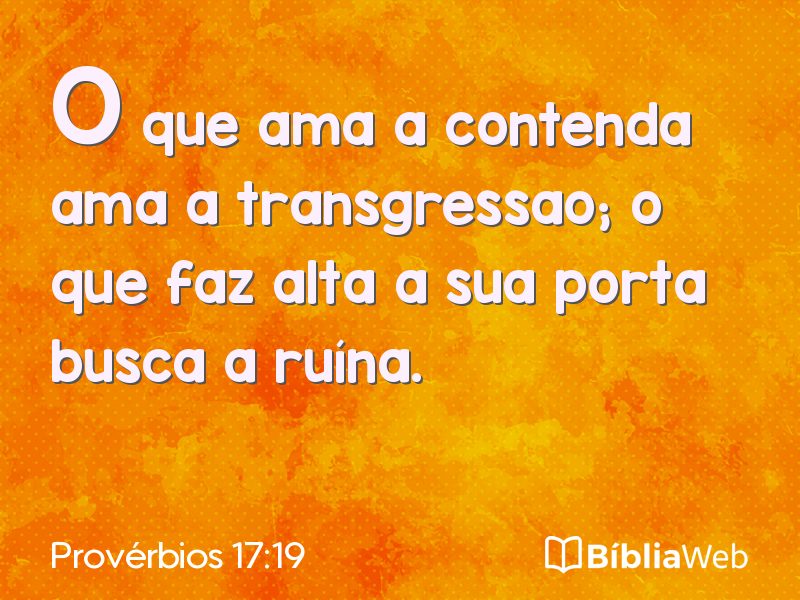 Provérbios 17:19 em imagem para compartilhar