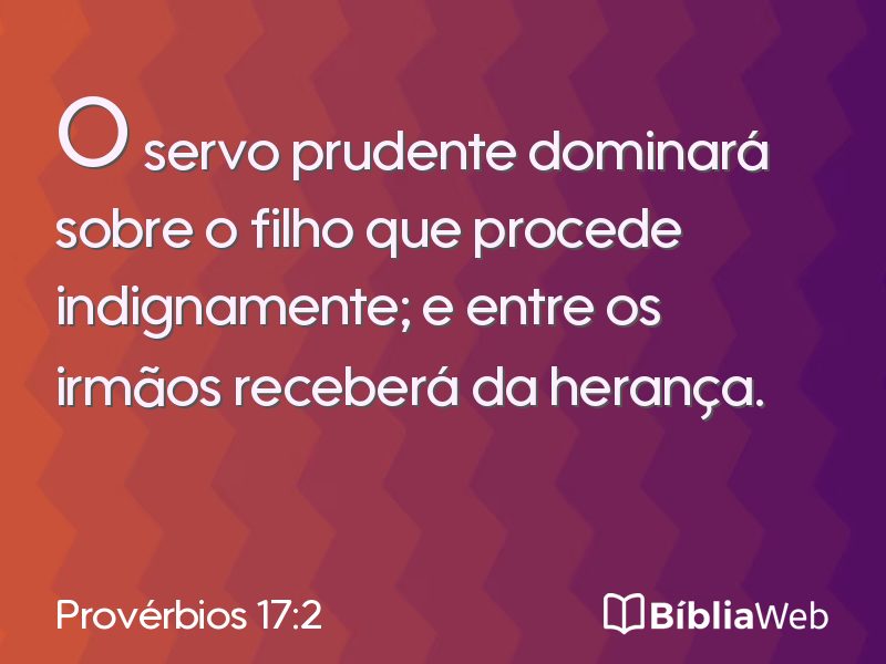 Provérbios 17:2 em imagem para compartilhar