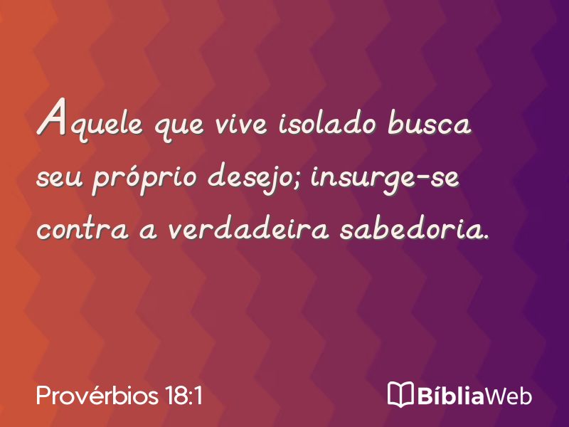 Provérbios 18:1 em imagem para compartilhar