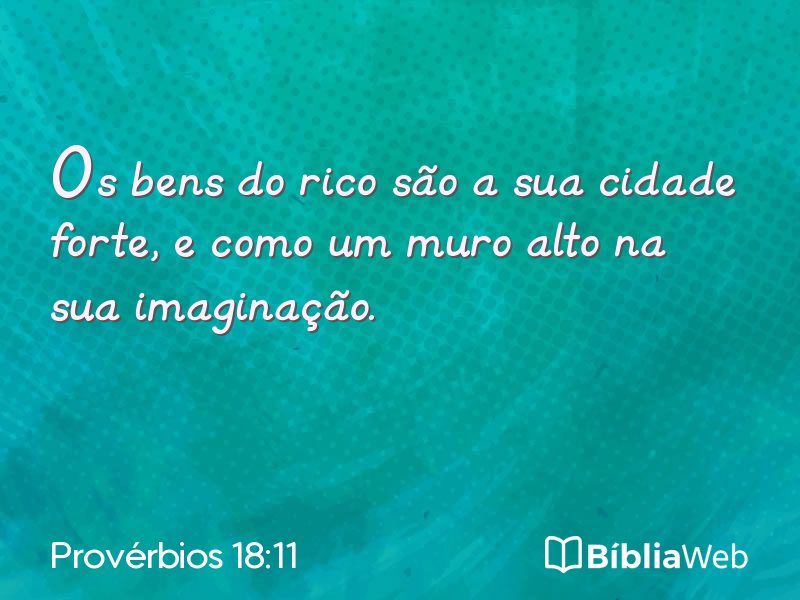 Provérbios 18:11 em imagem para compartilhar