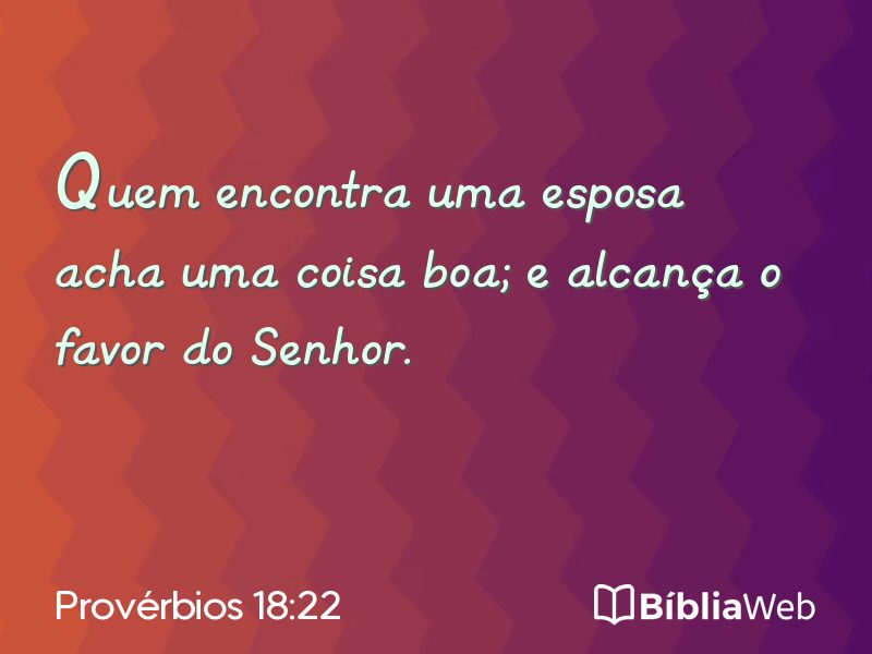 Provérbios 18:22 em imagem para compartilhar