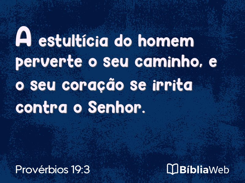 Provérbios 19:3 em imagem para compartilhar