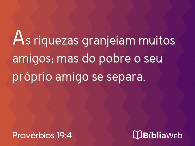 Provérbios 19:4 em imagem para compartilhar