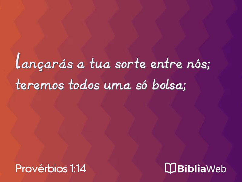 Provérbios 1:14 em imagem para compartilhar