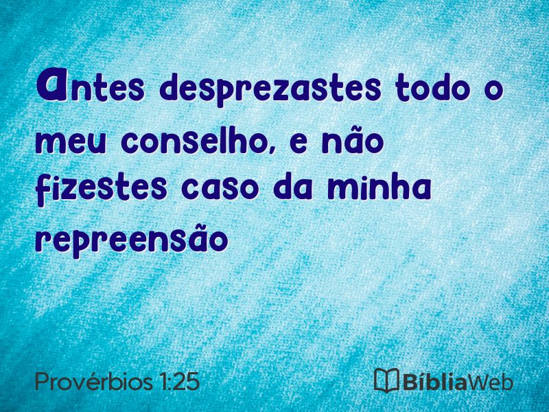Provérbios 1:25 em imagem para compartilhar