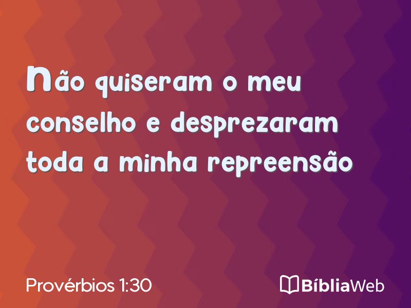 Provérbios 1:30 em imagem para compartilhar
