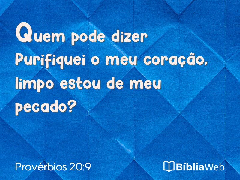 Provérbios 20:9 em imagem para compartilhar