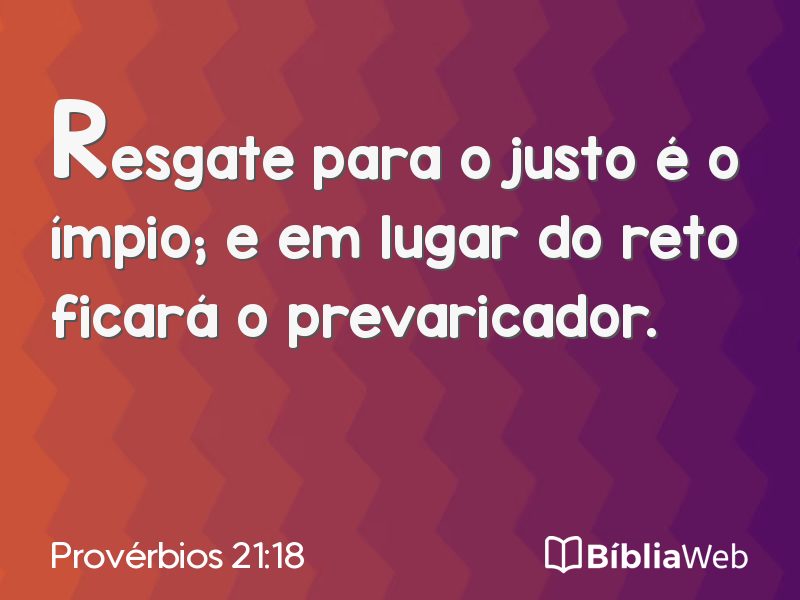 Provérbios 21:18 em imagem para compartilhar