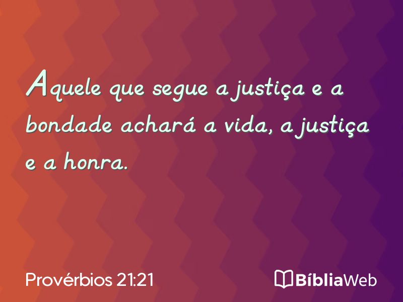 Provérbios 21:21 em imagem para compartilhar