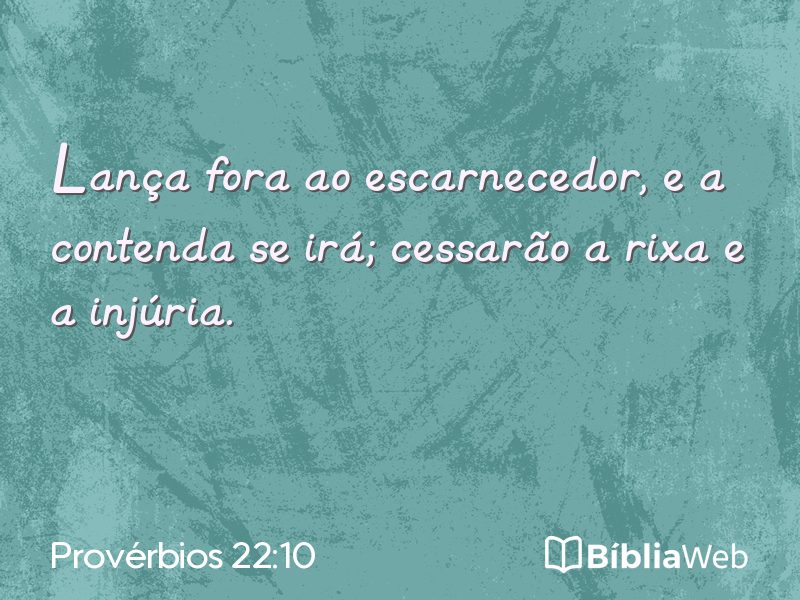 Provérbios 22:10 em imagem para compartilhar