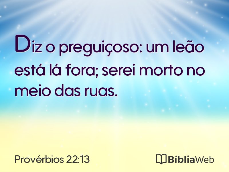 Provérbios 22:13 em imagem para compartilhar