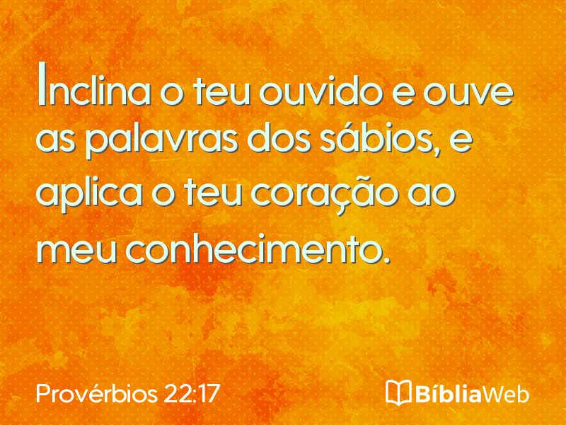Provérbios 22:17 em imagem para compartilhar