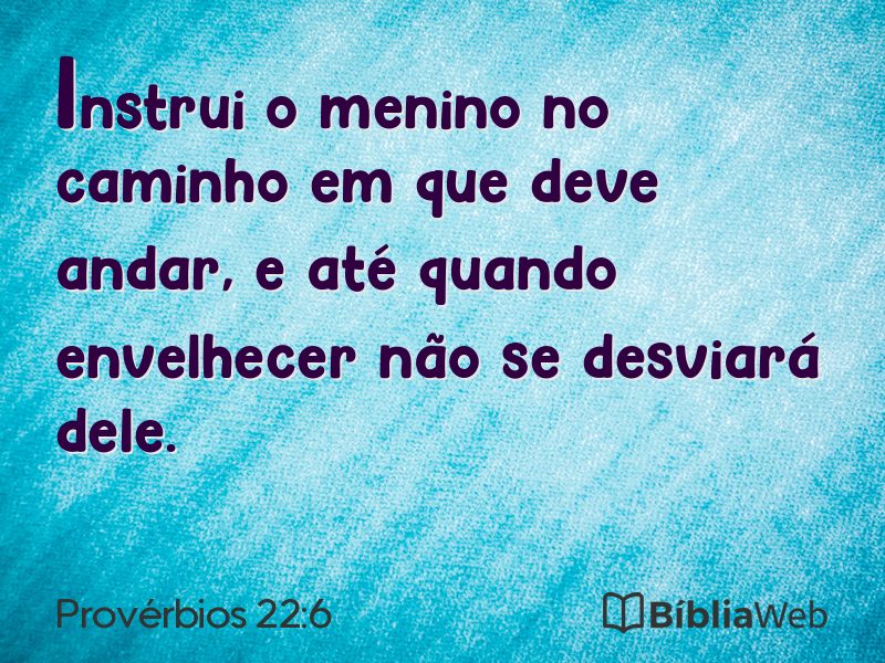 Provérbios 22:6 em imagem para compartilhar