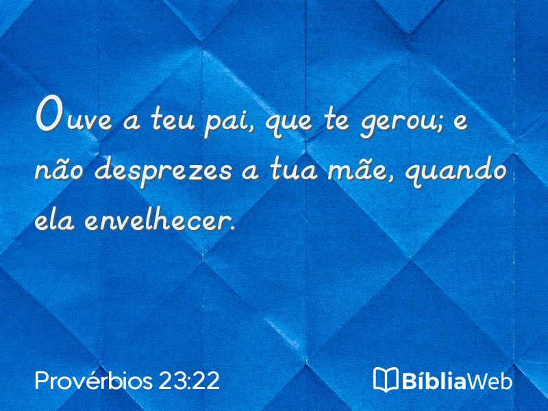 Provérbios 23:22 em imagem para compartilhar