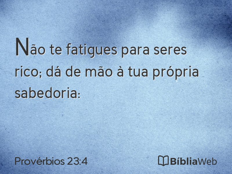 Provérbios 23:4 em imagem para compartilhar