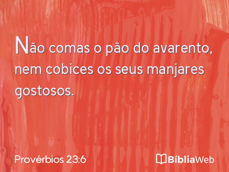 Provérbios 23:6 em imagem para compartilhar