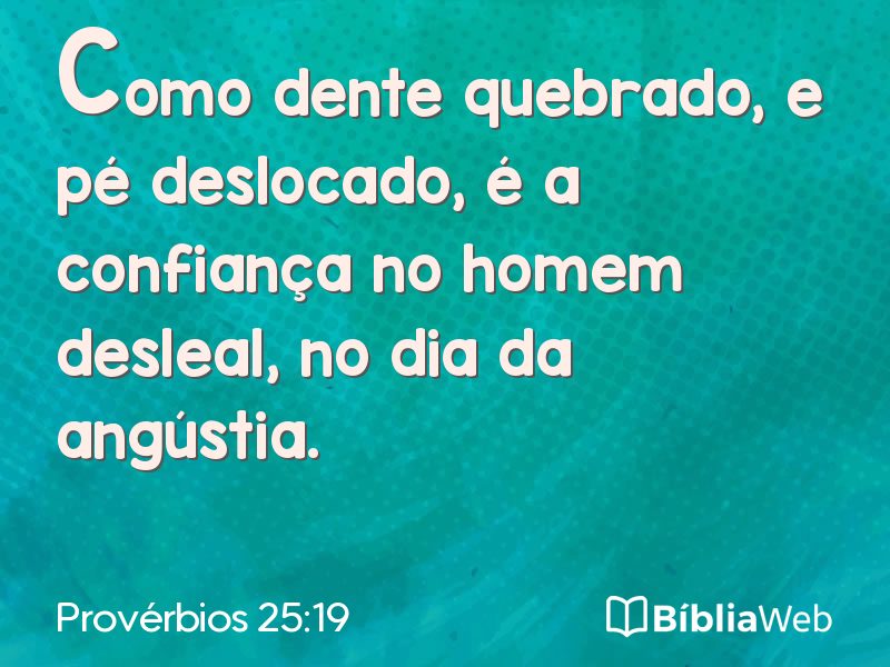 Provérbios 25:19 em imagem para compartilhar
