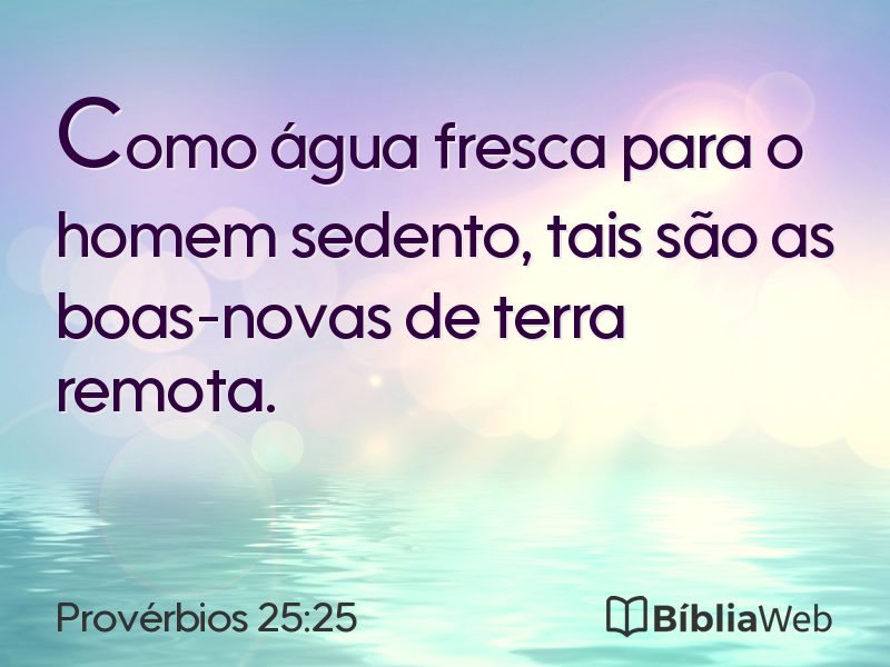 Provérbios 25:25 em imagem para compartilhar