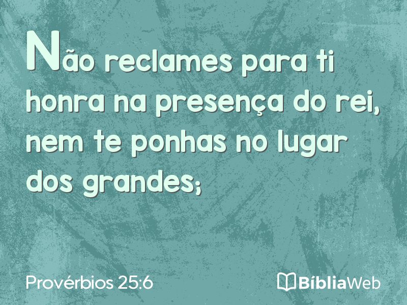 Provérbios 25:6 em imagem para compartilhar