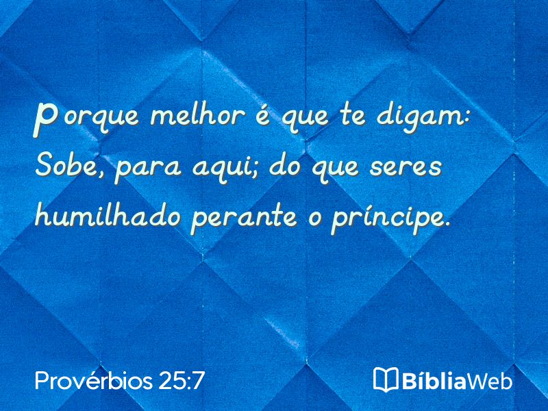 Provérbios 25:7 em imagem para compartilhar