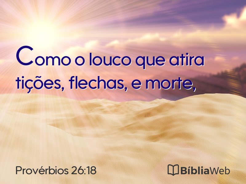 Provérbios 26:18 em imagem para compartilhar