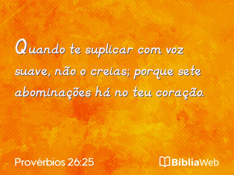 Provérbios 26:25 em imagem para compartilhar