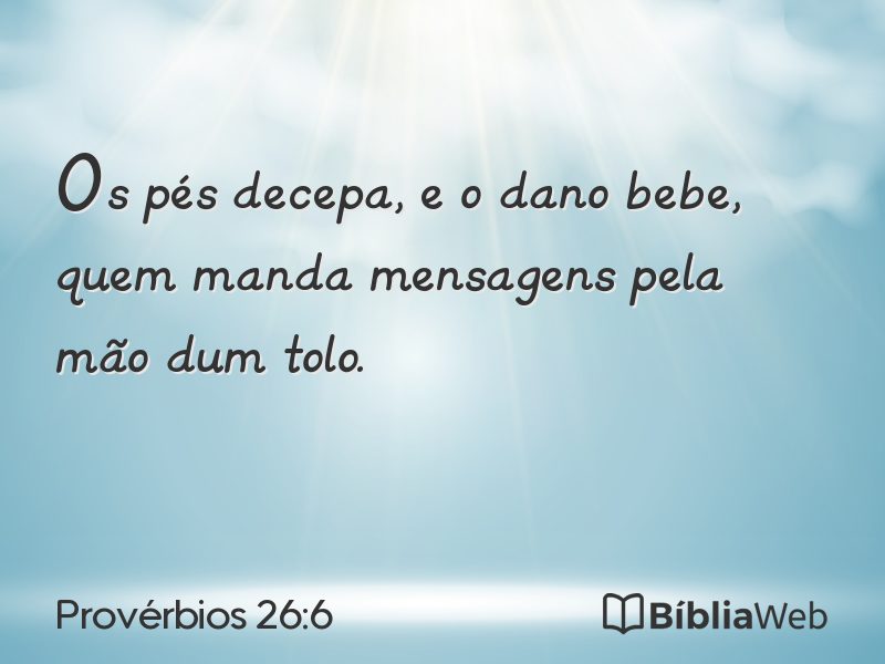 Provérbios 26:6 em imagem para compartilhar